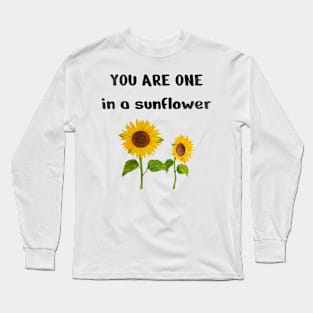 One In A sunflower, Cute Funny sunflower Long Sleeve T-Shirt